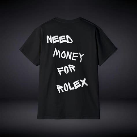 need money for rolex tshirt|Rolex Tshirt .